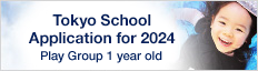 Tokyo School Application for 2022 Play Group 1 year old