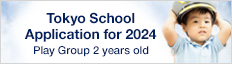 Tokyo School Application for 2022 Play Group 2 years old